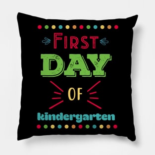 First Day of Kindergarten Pillow