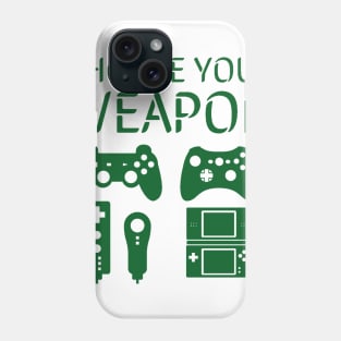 Choose your weapon/gaming meme #1 Phone Case