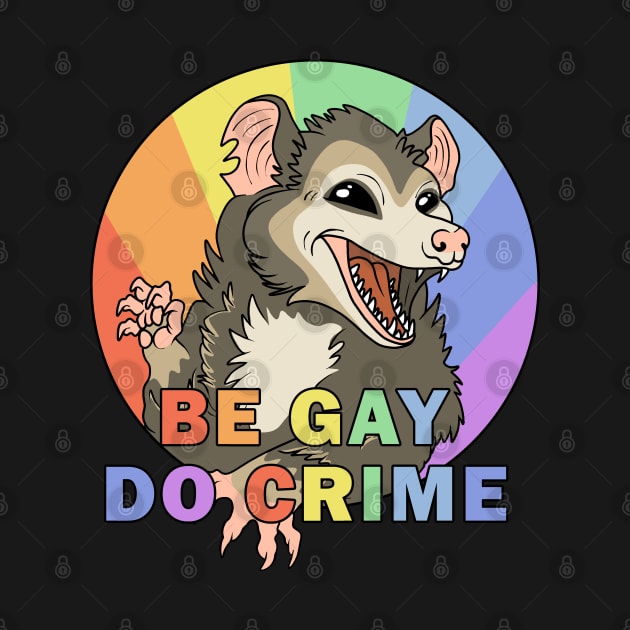 Be Gay Do Crime by valentinahramov