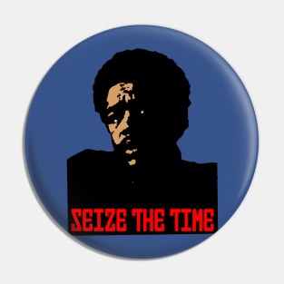 SEIZE THE TIME (BOBBY SEALE) Pin