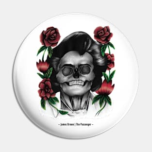 James Brown – The Passenger X Pin