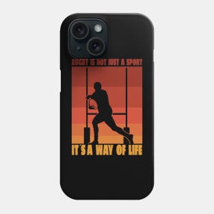 Rugby is not just a sport, it's a way of life Phone Case