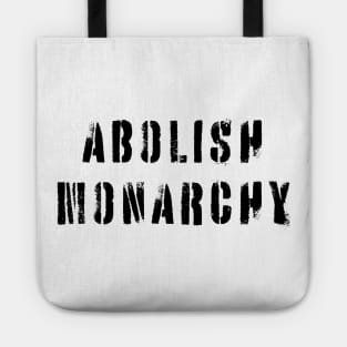 Abolish Monarchy Tote