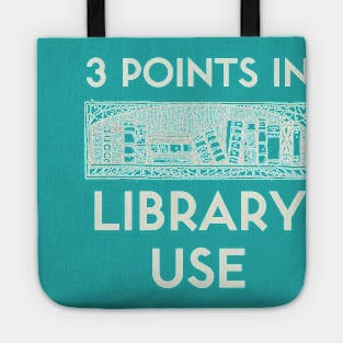 3 Points in Library Use Tote