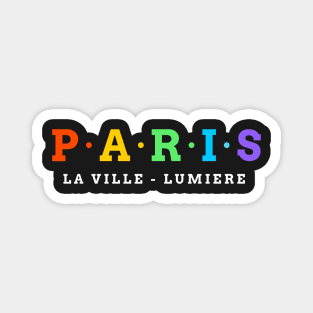 Paris. City of Light. LA Ville Lumiere. Magnet