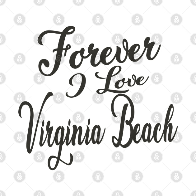 Forever i love Virginia Beach by unremarkable