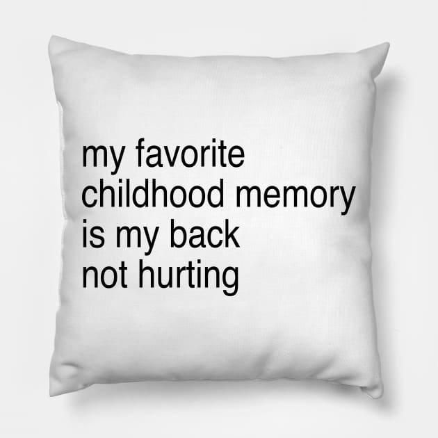 my favorite childhood memory Pillow by TheCosmicTradingPost