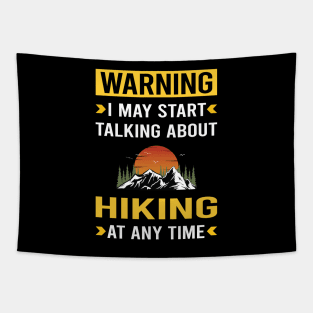 Warning Hiking Hike Hiker Tapestry