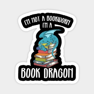 Im A Book Dragon Not A Worm Magnet