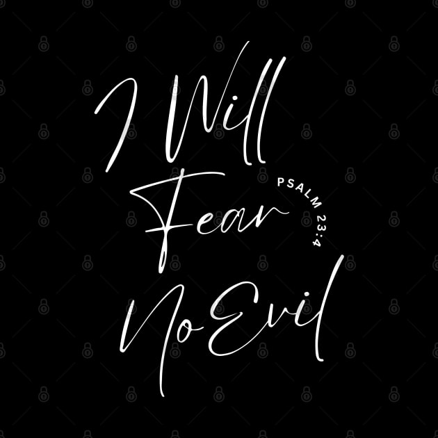 I Will Fear No Evil by Faith & Freedom Apparel 