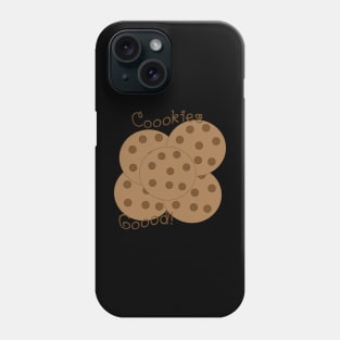 Cookies Goood! Dark Chocolate Phone Case