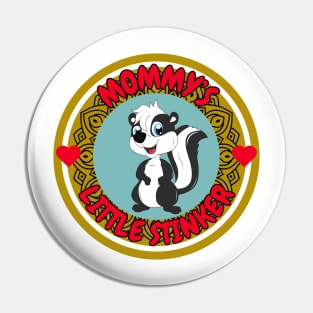 Cute baby animal skunk Mommy's Little Stinker love Pin