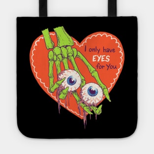 I Only Have Eyes For You Tote