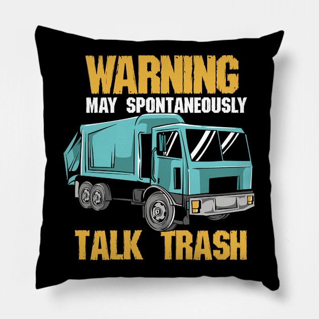 Warning May Spontaneously Talk Trash Pillow by Fresan