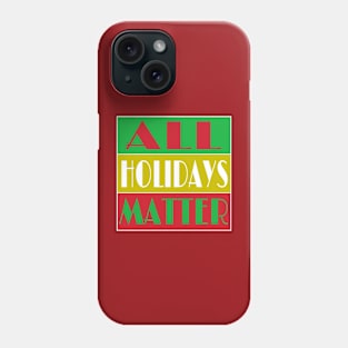 All Holidays Matter - Double-sided Phone Case