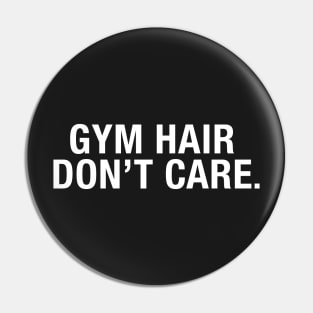 Gym Hair Don't Care Pin