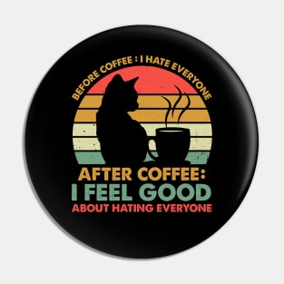 before coffee I hate everyone Pin