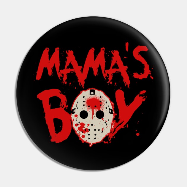 Mama's Boy Funny Horror Slasher Movie Meme Gift For Boys Pin by BoggsNicolas