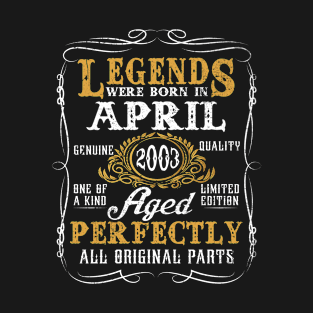 Legends Were Born In April 2003 20 Year Old For Men T-Shirt