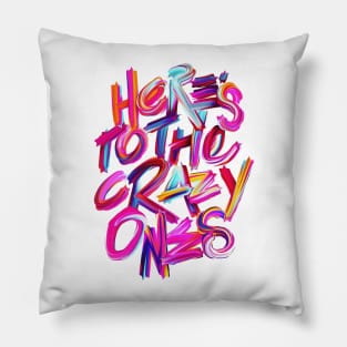 THE CRAZY ONES Pillow