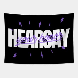 Hearsay Your Honor Lawyer Lawyers Attorney Law School Tapestry