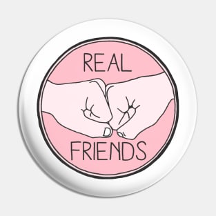 Real friends Pin