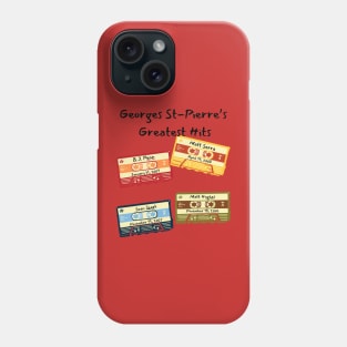 Georges St-Pierre's Greatest Hits Phone Case