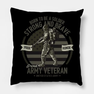 Born To Be A Soldier Pillow