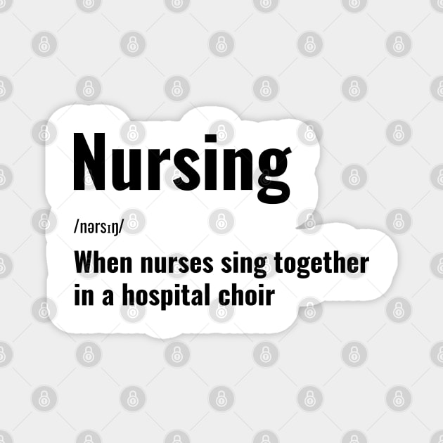 Nursing: Where Tourniquets and Tampons Coexist. T-Shirt for nurse,  graduating nurse, doctors, future nurse, endoscopy nurse, cardiac nurse as a gift for a nurse day Magnet by ShirtDreamCompany