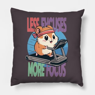 Less Excuses More Focus Pillow