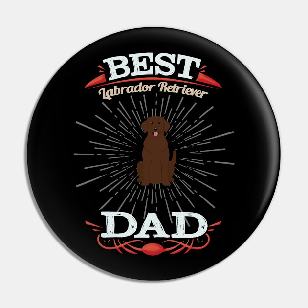 Best Labrador Retriever Dad - Gift For Labrador Retriever Owner Pin by HarrietsDogGifts