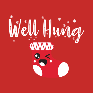 Well Hung T-Shirt