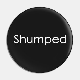 Shumped Pin