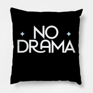 No DRAMA Pillow