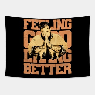 Feeling good living better Tapestry