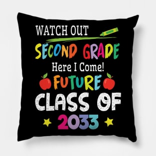 Student Watch Out Second Grade I Come Future Class Of 2033 Pillow
