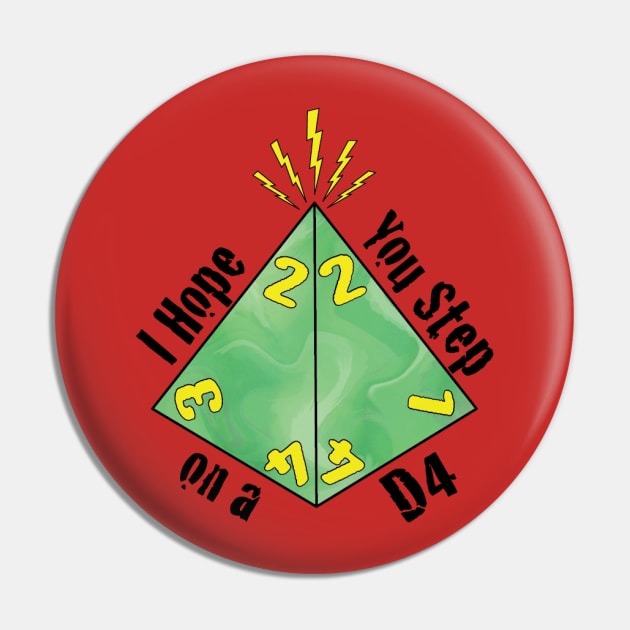 Step on a D4 Pin by LeslieMakesStuff