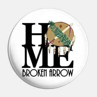 HOME Broken Arrow Pin