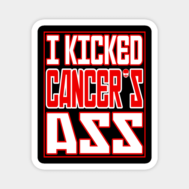 Cancer Survivor. I Kicked Cancer´s Ass Magnet by Jakavonis