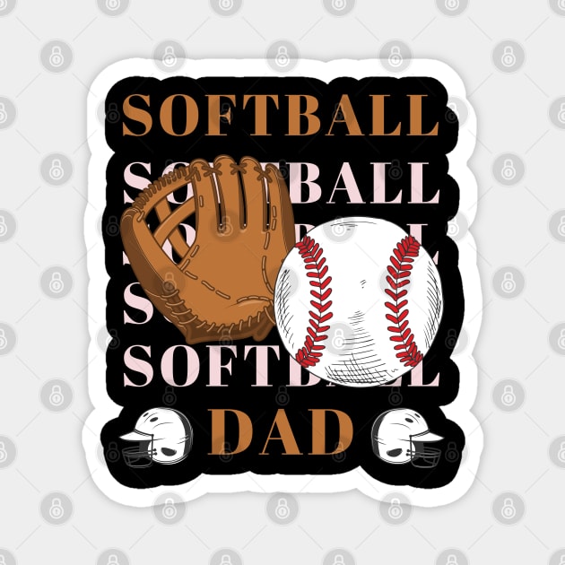 My Favorite Softball Player Calls Me Dad Gift for Softball Father daddy Magnet by BoogieCreates