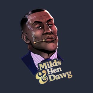 Milds & HenDawg T-Shirt