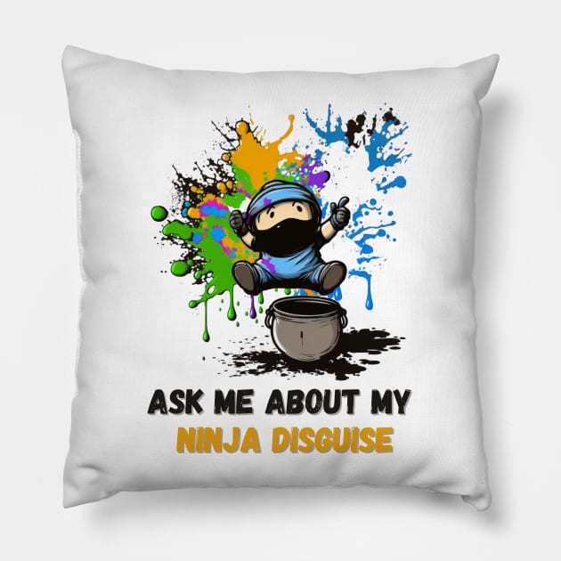 Ninja Kidz, Ask Me About My Ninja Disguise Pillow by LetsGetInspired