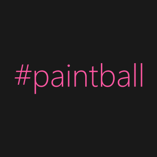 #paintball - pink T-Shirt