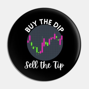 Buy The Dip Sell The Tip Pin