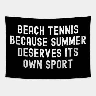 Beach Tennis Because Summer Deserves Its Own Sport Tapestry