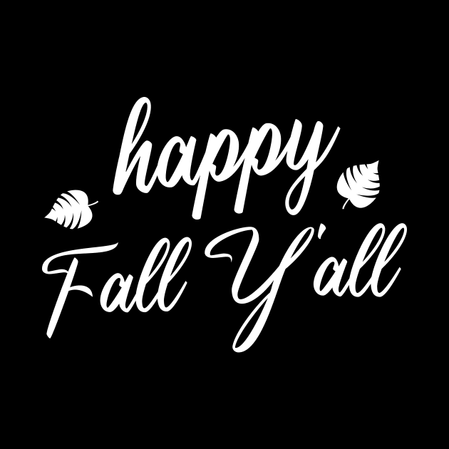 Happy Fall Y'all Halloween by Formoon