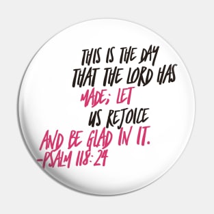 Bible Verse Psalm 118:24 Pin