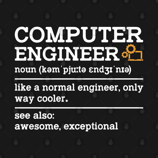 Computer Engineer Definition Noun - Computer Engineering by Pizzan