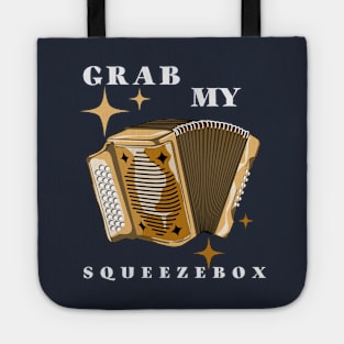 Grab My Squeezebox Tote