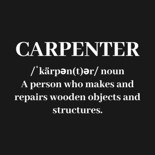 Carpenter Definition T-Shirt